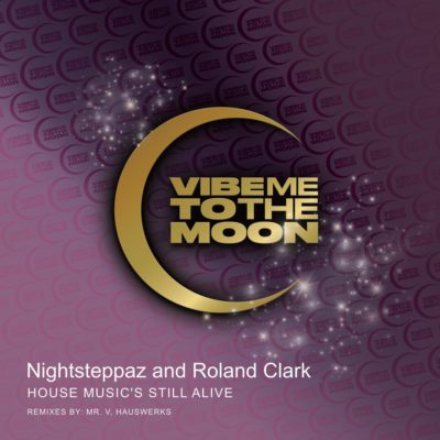 vibe-nightsteppaz_roland_clark-house_musics_still_alive-1080x1080-min