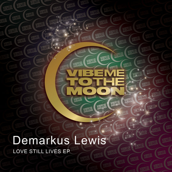 demarkus_lewis_love_still_lives_ep